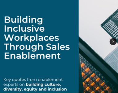 Building Inclusive Workplaces Through Sales Enablement